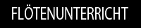 FLOETENUNTERRICHT
